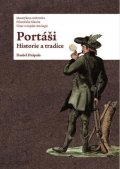 Drápala Daniel: Portáši: Historie a tradice