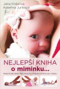 Juríková Kateřina: Nejlepší kniha o miminku...
