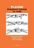 Čechovská Irena: Plavání - Pohybový trénink ve vodě