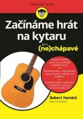 Yannick Robert: Začínáme hrát na kytaru pro (ne)chápavé