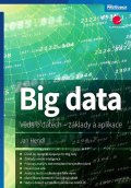 Hendl Jan: Big data - Věda o datech, základy a aplikace