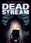 Romasco-Moore Mar: Deadstream