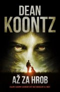 Koontz Dean: Až za hrob