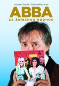 Graclík Miroslav: ABBA za železnou oponou