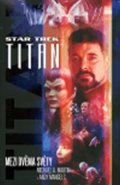 neuveden: Star Trek Titan - Mezi dvěma světy
