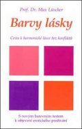 Lüscher Max: Barvy lásky