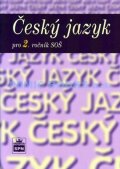 kolektiv autorů: Český jazyk pro 2. ročník SOŠ - 2. vydání