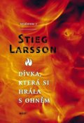 Larsson Stieg: Dívka, která si hrála s ohněm
