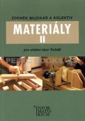 kolektiv autorů: Materiály II - Pro učební obor Truhlář