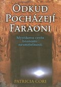 Cori Patricia: Odkud pocházejí faraoni