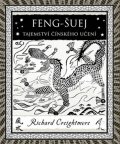 Creightmore Richard: Feng-šuej - Tajemství čínského učení