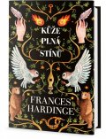 Hardinge Frances: Kůže plná stínů