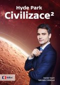 Stach Daniel: Hyde Park Civilizace 2