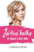 Reid Carmen: Žárlivá holka @ Tajnosti v dívčí škole