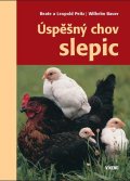 Bauer Wilhelm: Úspěšný chov slepic