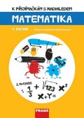 Kuřítková Hana: Matematika 9. ročník - K přijímačkám s nadhledem
