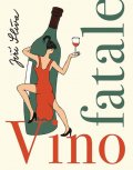 Slíva Jiří: Vino fatale