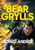 Grylls Bear: Hořící andělé