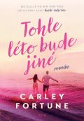 Fortune Carley: Tohle léto bude jiné
