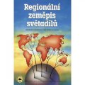 kolektiv autorů: Regionální zeměpis světadílů
