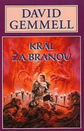 Gemmell David: Král za branou - Drenaj 2