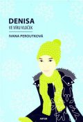 Peroutková Ivana: Denisa ve víru vloček