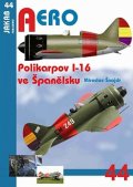 Šnajdr Miroslav: Polikarpov I-16 ve Španělsku