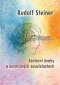Steiner Rudolf: Esoterní úvahy o karmických souvislostech