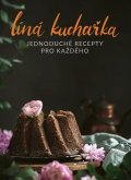 Čopíková Veronika: Líná kuchařka Jednoduché recepty pro každého