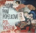 Chudák paní popelková: CD Pod drnem