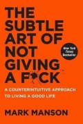 Mason Mark: The Subtle Art of Not Giving a F*Ck