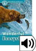 Spilsbury Louise: Oxford Read and Discover Level 6 Wonderful Ecosystems with Mp3 Pack