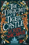 Sachar Louis: Magician of Tiger Castle