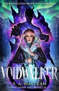 MacLean S. A.: Voidwalker