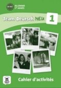 kolektiv autorů: Team Deutsch 1 NEU: Cahier d´activités