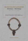 kolektiv autorů: Raněstředověké pohřebiště Olomouc - Nemilany