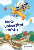 Valecká Barbora: Naše univerzitní město