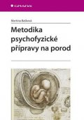 Bašková Martina: Metodika psychofyzické přípravy na porod