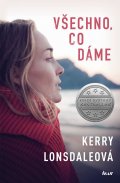 Lonsdaleová Kerry: Všechno, co dáme