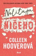 Hooverová Colleen: Nelituju ničeho