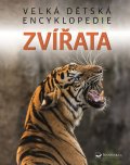 neuveden: Zvířata - Velká dětská encyklopedie