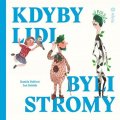 Kršňák Jan: Kdyby lidi byli stromy