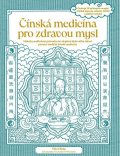 Cheng Nina: Čínská medicína pro zdravou mysl
