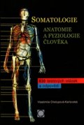 Chalupová Stanislava: Somatologie - Anatomie a fyziologie člověka