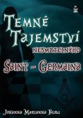 Burg Johanna Marianna: Temné tajemství nesmrtelného Saint-Germaina