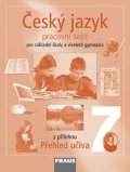 kolektiv autorů: Český jazyk 7 pro ZŠ a víceletá gymnázia - pracovní sešit