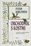 Hamiltonová Sylvian: Obchodník s kostmi