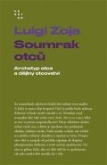 Zoja Luigi: Soumrak otců - Archetyp otce a dějiny otcovství