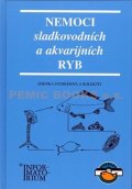 Svobodová Zděnka: Nemoci sladkovodních a akvarijních ryb