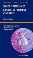 Hána Václav: Hypopituitarismus a diabetes insipidus centralis